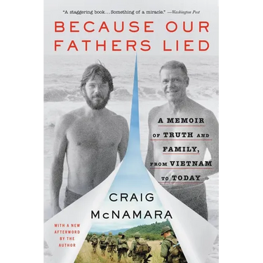Because Our Fathers Lied: A Memoir of Truth and Family, from Vietnam to Today