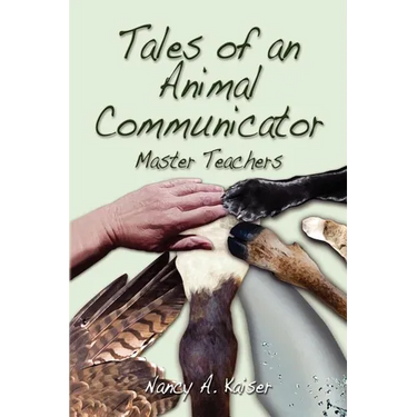 Tales of an Animal Communicator - Master Teachers