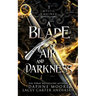 A Blade of Air and Darkness