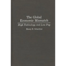 The Global Economic Mismatch: High Technology and Low Pay