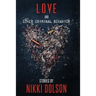 Love and Other Criminal Behavior