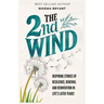 The 2nd Wind: Inspiring Stories of Resilience, Renewal and Reinvention in Life's Later Years