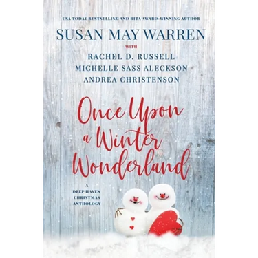 Once Upon a Winter Wonderland: A Deep Haven Christmas Anthology