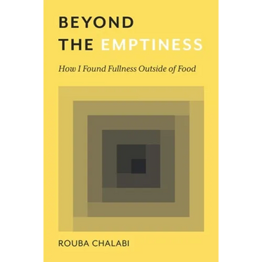 Beyond the Emptiness: How I Found Fullness Outside of Food