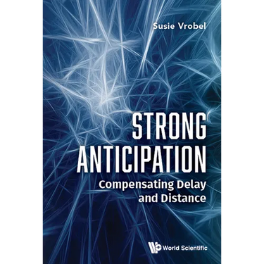 Strong Anticipation: Compensating Delay and Distance