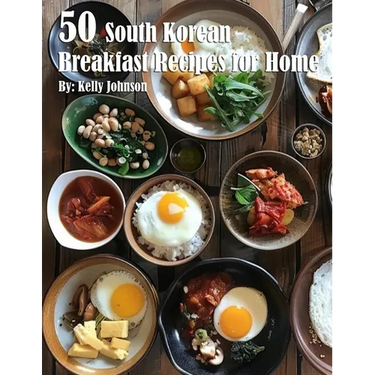 50 South Korean Breakfast Recipes for Home