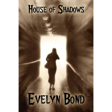 House of Shadows: A Gothic Novel of Terror