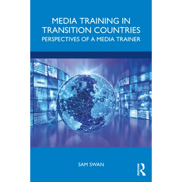Media Training in Transition Countries: Perspectives of a Media Trainer