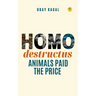 Homo destructus
