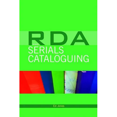 RDA and Serials Cataloguing