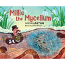 Millie the Mycelium