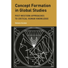 Concept Formation in Global Studies: Post-Western Approaches to Critical Human Knowledge
