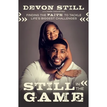 Still in the Game: Finding the Faith to Tackle Life's Biggest Challenges