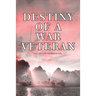 Destiny of a War Veteran