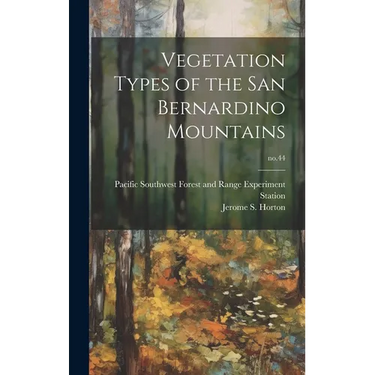Vegetation Types of the San Bernardino Mountains; no.44