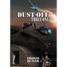 Dust-off Three-One