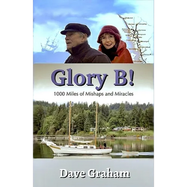 Glory B!: 1000 Miles of Mishaps and Miracles