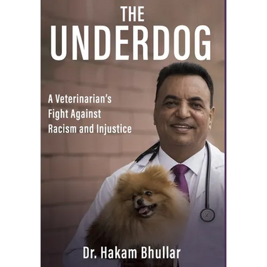 The Underdog: A Veterinarian's Fight Against Racism and Injustice