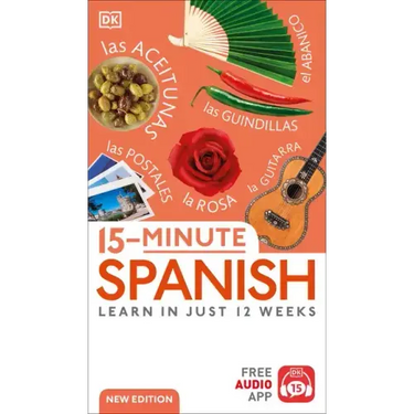 15-Minute Spanish: Learn in Just 12 Weeks