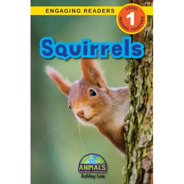 Squirrels: Animals That Make a Difference! (Engaging Readers, Level 1)