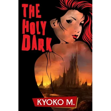 The Holy Dark