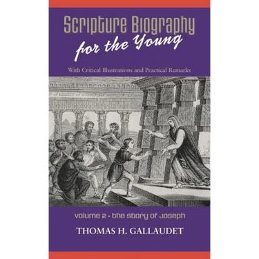 Scripture Biography for the Young: Vol. 2 - Joseph