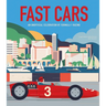 Fast Cars: An Unofficial Celebration of Formula 1 Racing