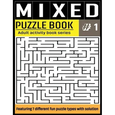 Mixed Puzzle Book: Mixed Activity Puzzle Book Series for Adults With Solutions - Sudoku, Crossword, Word Search, Word Scramble, Missing V