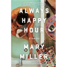 Always Happy Hour: Stories