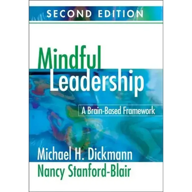 Mindful Leadership: A Brain-Based Framework