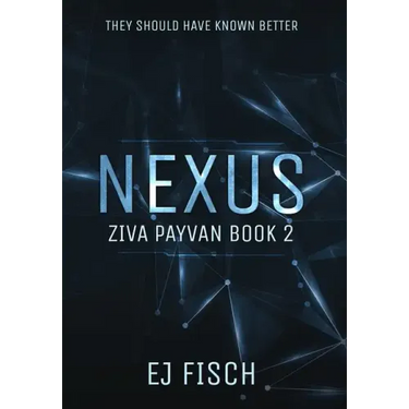 Nexus: Ziva Payvan Book 2