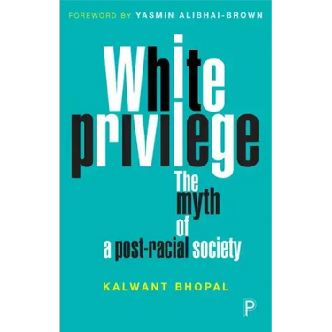 White Privilege: The Myth of a Post-Racial Society
