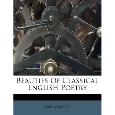 Beauties of Classical English Poetry