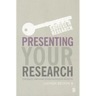 Presenting Your Research: Conferences, Symposiums, Poster Presentations and Beyond
