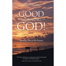 Good Morning, God!: Spending Time in His Presence