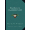 Nazi Poison: How We Can Destroy Hitler's Propaganda Against the Jews