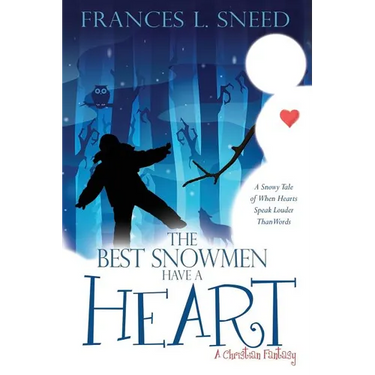 The Best Snowmen Have A Heart