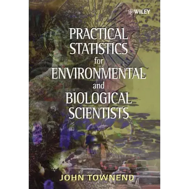 Practical Statistics for Environmental and Biological Scientists
