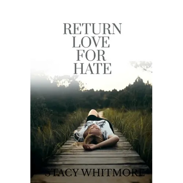 Return Love For Hate