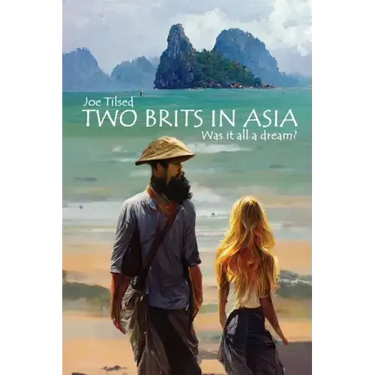 Two Brits In Asia: Was it all a dream?