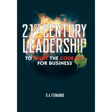21St Century Leadership to Fight the Code Red for Business