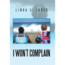 I Won't Complain