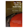 The Three Tasks of Leadership: Worldly Wisdom for Pastoral Leaders