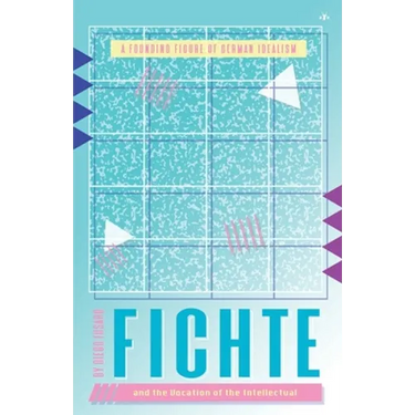 Fichte and the Vocation of the Intellectual