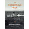 The Honorable Way: Life Lessons Aboard a Destroyer in the Western Pacific, 1963