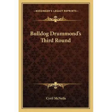 Bulldog Drummond's Third Round