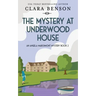 The Mystery at Underwood House