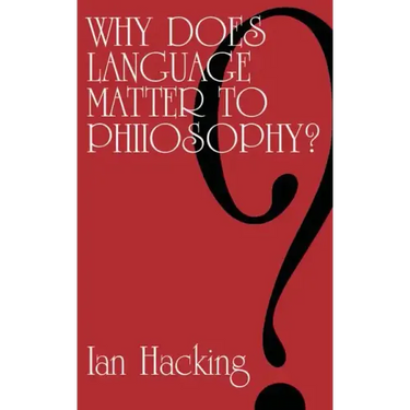 Why Does Language Matter to Philosophy?