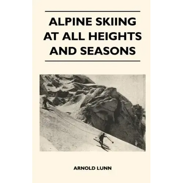 Alpine Skiing at All Heights and Seasons