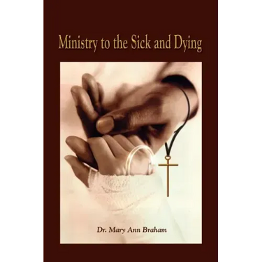 Ministry to the Sick and Dying